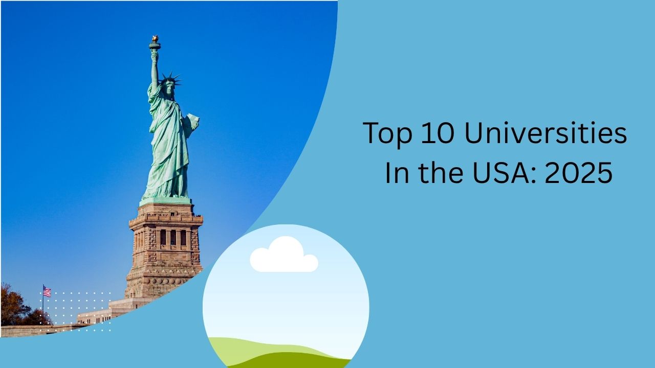 Top 10 Universities in the USA: 2025